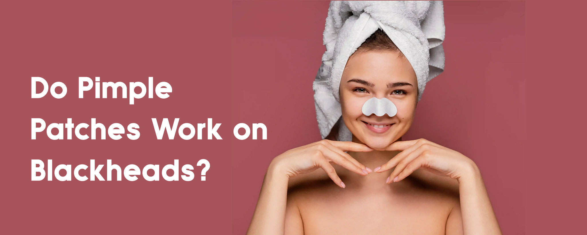 Do Pimple Patches Work on Blackheads?